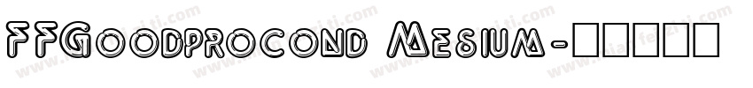 FFGoodprocond Mesium字体转换